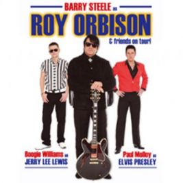 Barry Steele as The Big O in Roy Orbison & Friends